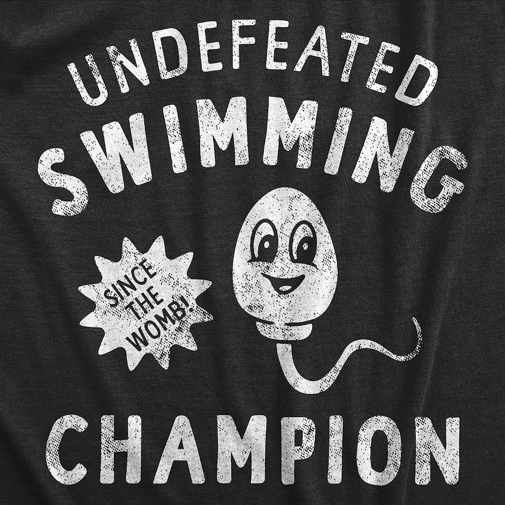 Mens Undefeated Swimming Champion T Shirt Funny Sex Sperm Joke Tee for Guys